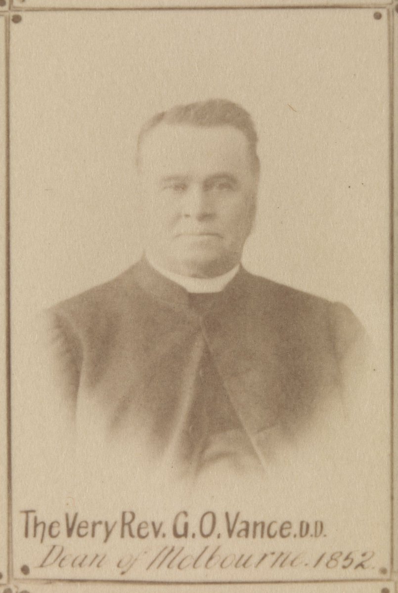 The Very Rev. G. O. Vance D. D., Dean of Melbourne 1852
