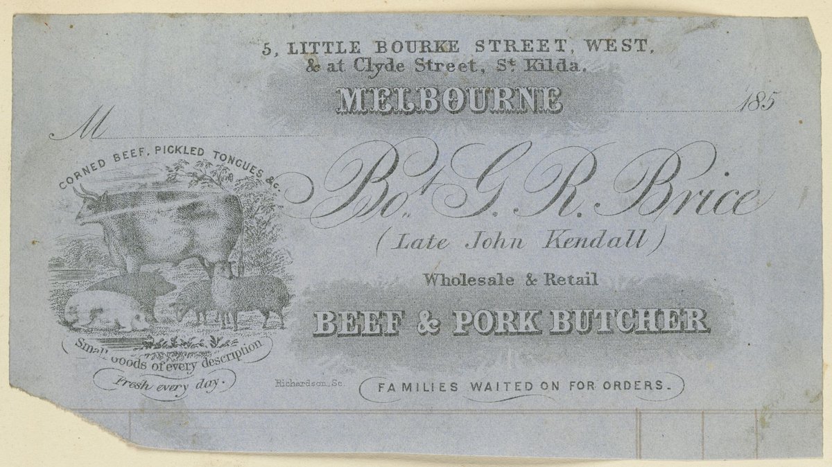 Invoice from G. R. Brice (late John Kendall), 5 Little Bourke Street West, and at Clyde Street, St. Kilda, Melbourne, wholesale and retail beef and pork butcher, Melbourne City (1850s)