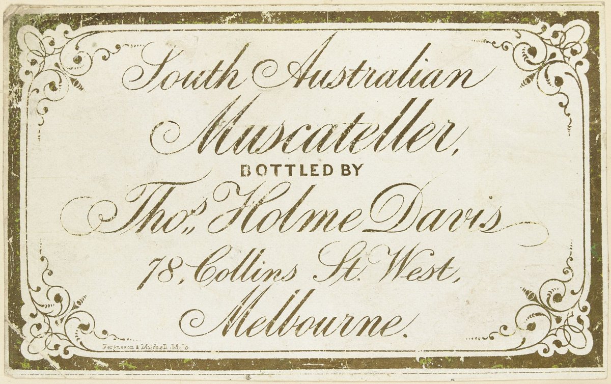 South Australian Muscateller, bottled by Thos. Holme Davis, 78 Collins Street West, Melbourne, Melbourne City (1851–85)