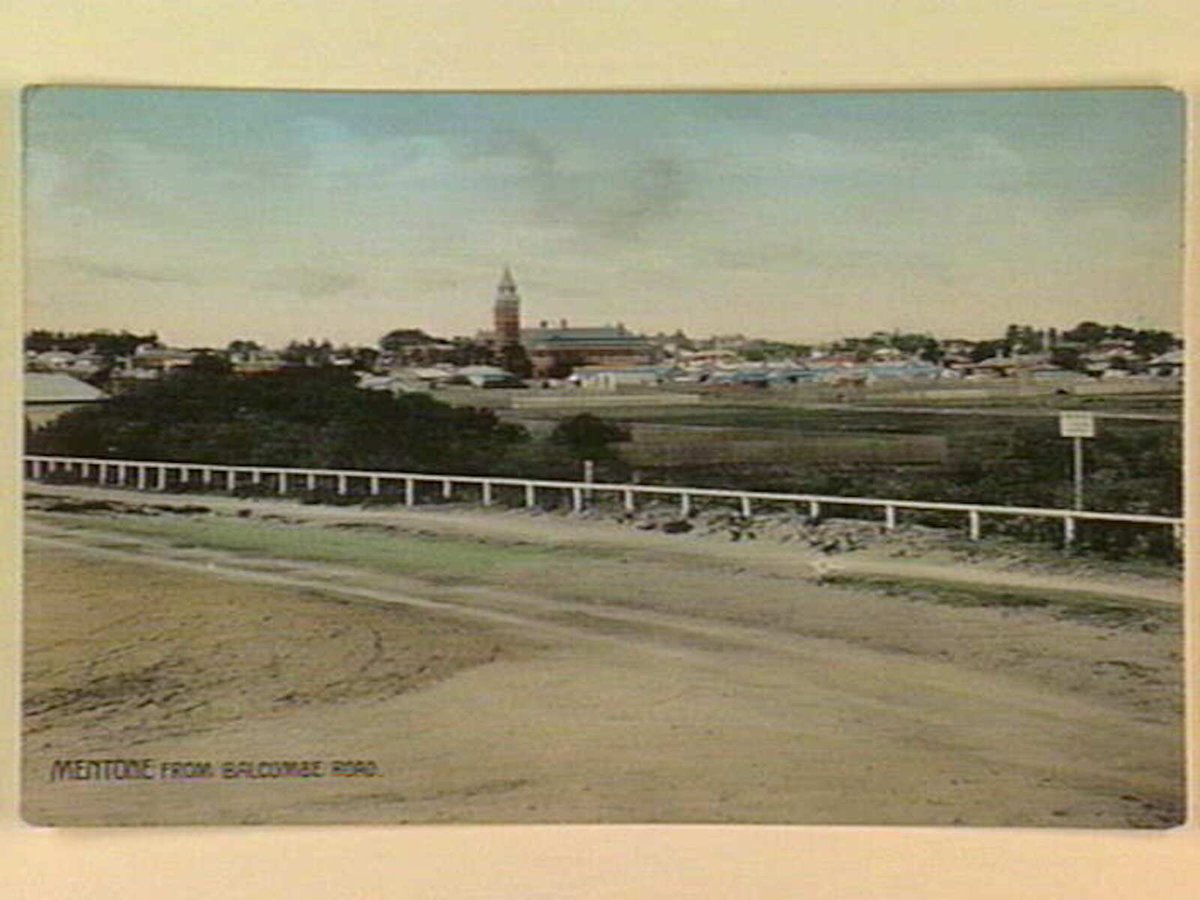MENTONE FROM BALCOMBE ROAD (c. 1908)