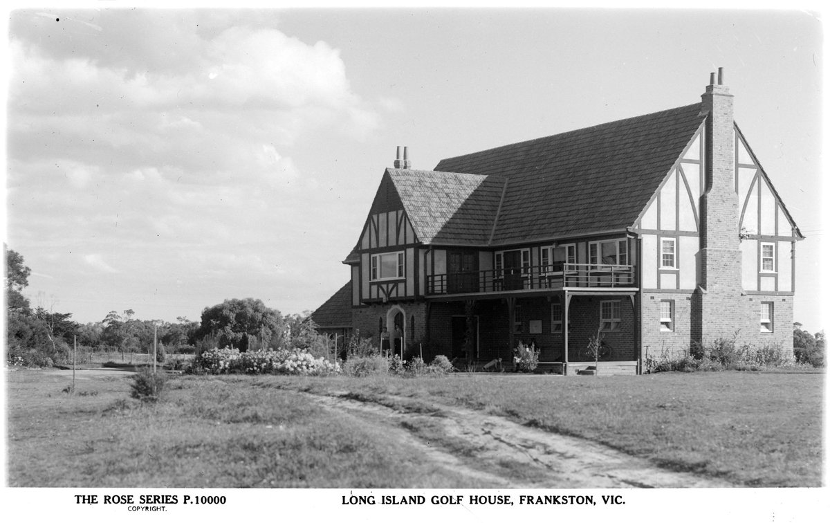 LONG ISLAND GOLF HOUSE, FRANKSTON, VIC (1920–54)