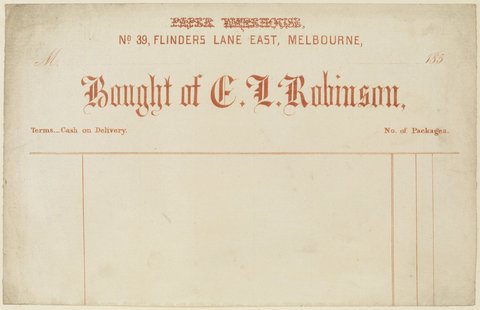 Blank invoice for Paper Warehouse, number 39, Flinders Lane East, Melbourne, bought of E. L. Robinson, terms cash on delivery, 1850s