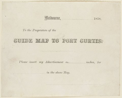 Melbourne, 1858, to the proprietors of the Guide Map to Port Curtis