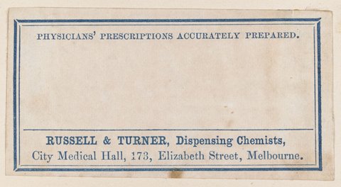 Russell & Turner, dispensing chemists, City Medical Hall, 173 Elizabeth Street, Melbourne, 1851–85