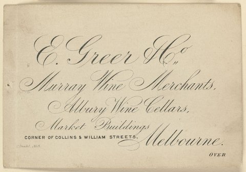 E. Greer & Co., Murray wine merchants, Albury winer cellars, Market Buildings, corner of Collins & William Streets, Melbourne, 1851–85