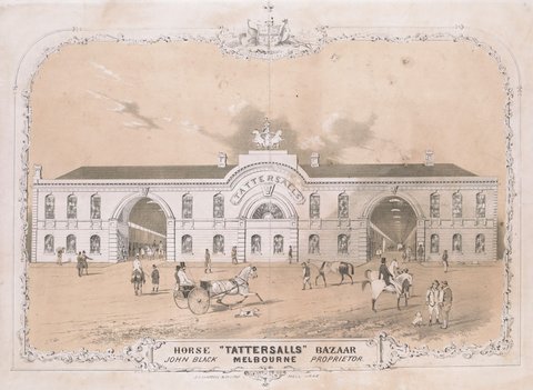 "Tattersalls" horse bazaar, Melbourne, John Black, Proprietor/ J. S. Campbell & Co, 1853