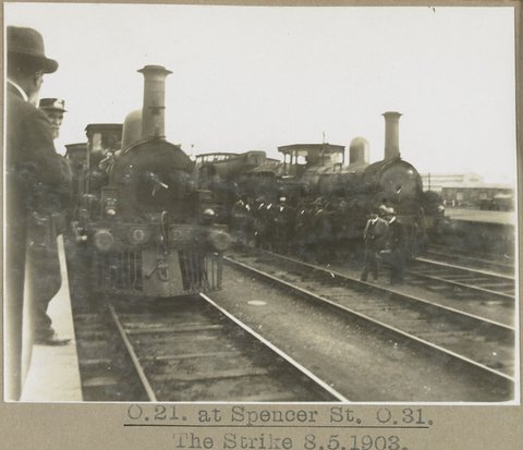 O.21 at Spencer St. [and] O.31. The Strike, 1903