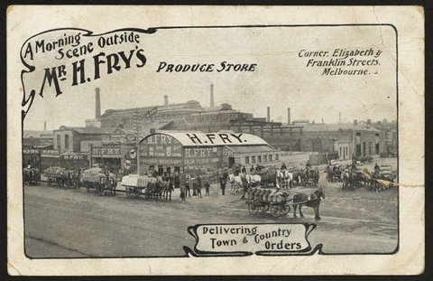 A Morning Scene Outside Mr. H. Fry's Produce Store. Corner, Elizabeth & Franklin Streets, Melbourne, c. 1908