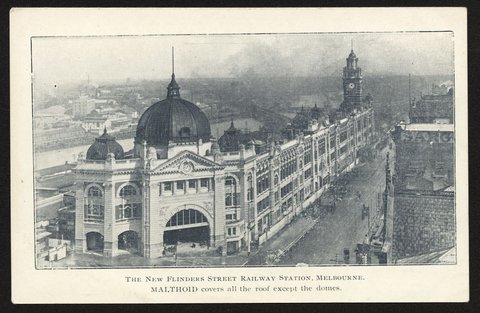 The New Flinders Street Railway Station, Melbourne. MALTHOID covers all the roof except the domes, c. 1914