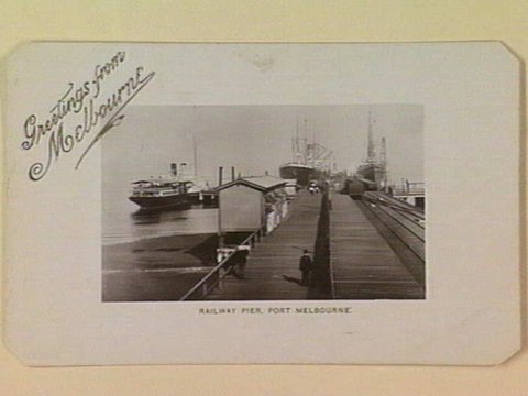 RAILWAY PIER, PORT MELBOURNE, c. 1907