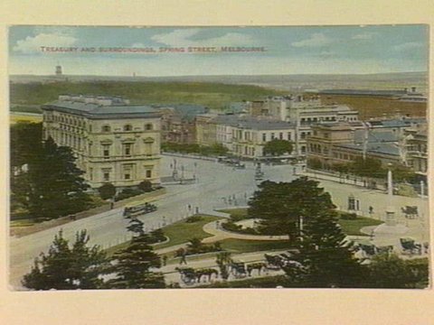 TREASURY AND SURROUNDINGS, SPRING STREET, MELBOURNE, c. 1907