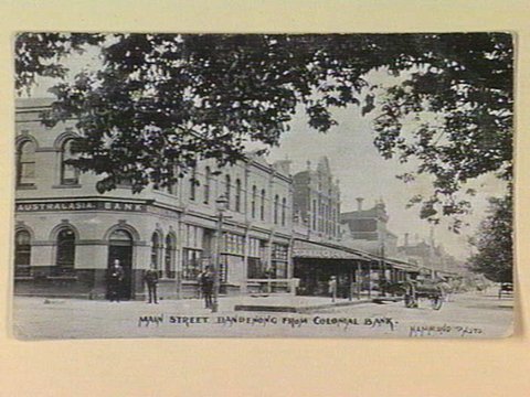 MAIN STREET, DANDENONG FROM COLONIAL BANK, c. 1907