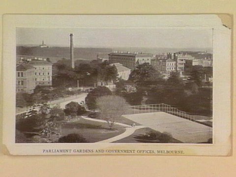 PARLIAMENT GARDENS AND GOVERNMENT OFFICES, MELBOURNE, c. 1913