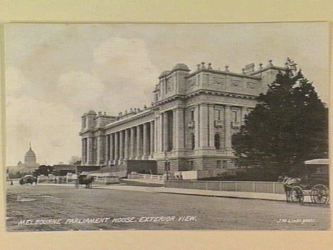 MELBOURNE PARLIAMENT HOUSE. EXTERIOR VIEW, c. 1910