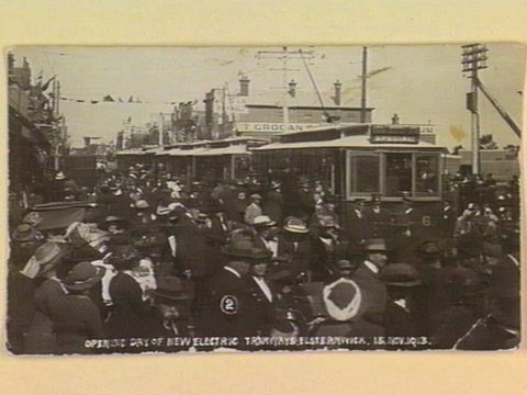 OPENING DAY OF NEW ELECTRIC TRAMWAYS. ELSTERNWICK. 13. NOV. 1913, c. 1913