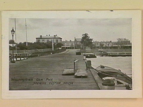 WILLIAMSTOWN GEM PIER SHOWING CUSTOM HOUSE, c. 1911