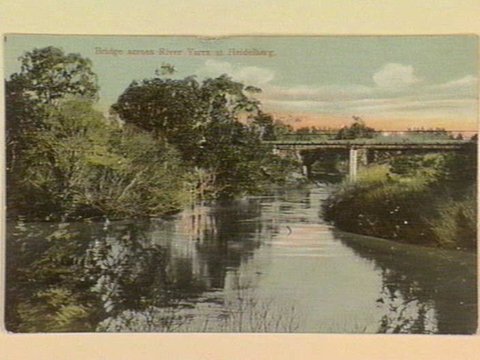 Bridge across River Yarra at Heidelberg, c. 1910