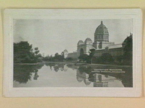EXHIBITION BUILDING, CARLTON GARDENS, MELBOURNE, 1905–14