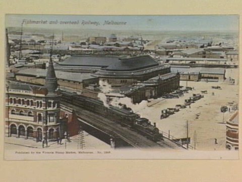 Fishmarket and overhead Railway, Melbourne, 1895–1915