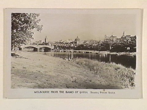 MELBOURNE FROM THE BANKS OF YARRA Showing Princes Bridge, c. 1922