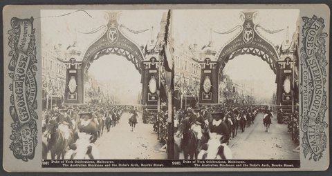 Duke of York Celebrations, Melbourne. The Australian Stockmen and the Duke's Arch, Bourke Street, 1901
