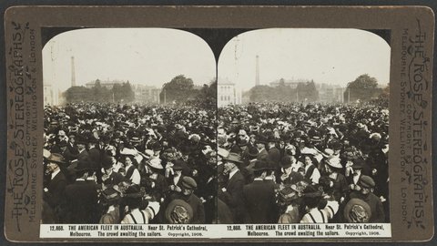 THE AMERICAL FLEET IN AUSTRALIA. Near St. Patrick's Cathedral, Melbourne. The crowd awaiting the sailors, c. 1908