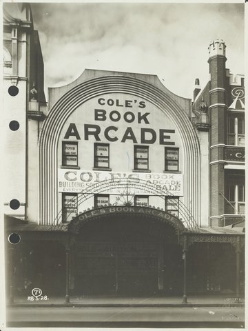 Cole's Book Arcade this building demolished 1929 to build first section of Bourke Street Store No. 12, 1928–29