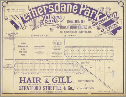 Wethersdane Park, Hallams Road, on the main Dandenong Line [Auction notice], 1880–90