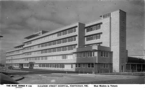 ELEANOR STREET HOSPITAL, FOOTSCRAY, VIC. Most modern in Victoria, 1920–54