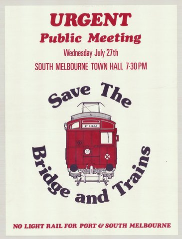 Urgent public meeting Wednesday July 27th South Melbourne Town Hall 7.30 pm - Save the bridge and trains - no light rail for Port & South Melbourne, 1935–42