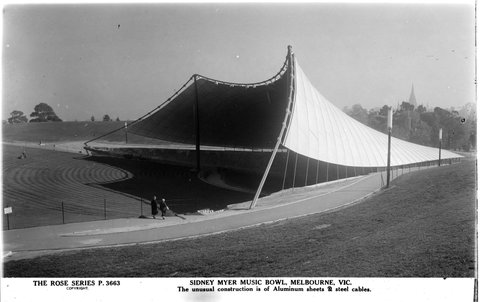 "SIDNEY MYER MUSIC BOWL, MELBOURNE, VIC. The unusual construction is of Aluminium sheets and steel cables.", 1920–54