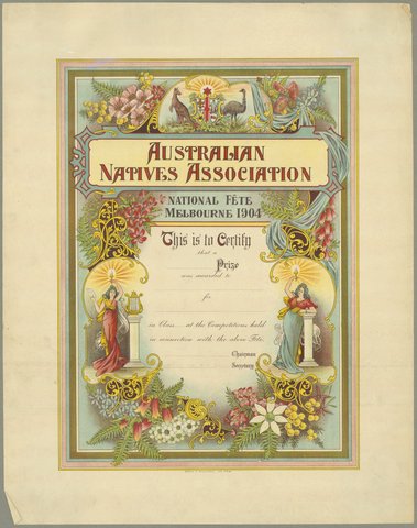 [Printed certificate for the] Australian Natives Association National Fete Melbourne 1904